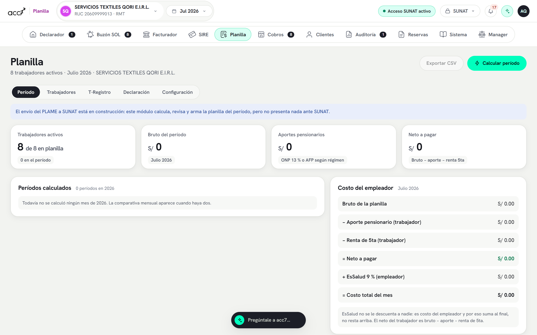 Módulo Planilla con el aviso de que el envío del PLAME está en construcción, cuatro KPI (trabajadores activos, bruto del período, aportes pensionarios y neto a pagar) y el panel Costo del empleador con el desglose bruto, aporte, renta de 5ta, neto, EsSalud y costo total.